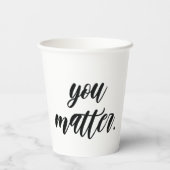 Gobelets En Papier Moderne Vous Comptez Motivation Positive Citation (Verso)