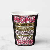 Gobelets En Papier Ne faites pas confiance aux gens qui n'aiment pas  (Recto)