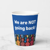 Gobelets En Papier Nous ne retournons pas (Verso)