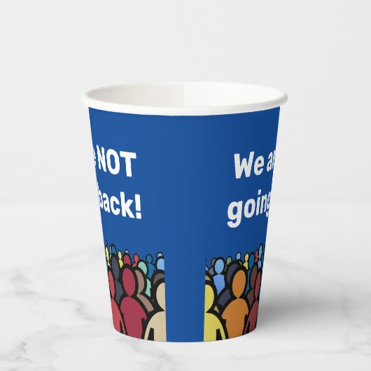 Gobelets En Papier Nous ne retournons pas (Gauche)