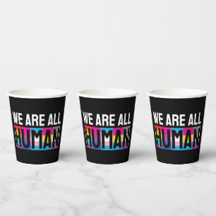 Gobelets En Papier Nous sommes tous humains LGBTQIA+