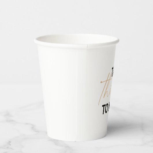 Gobelets En Papier Parle trente pour moi (Droite)