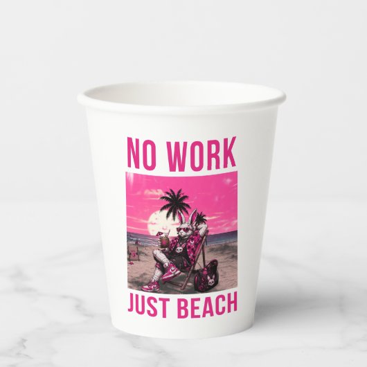 Gobelets En Papier Pas de travail, juste la plage (Recto)