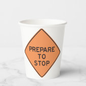 Gobelets En Papier Préparez-vous à arrêter la signalisation routière (Recto)
