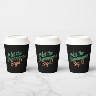 Gobelets En Papier Que les Shenanigans commencent Drôle de Saint-Patr