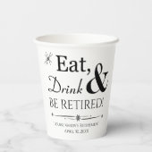 Gobelets En Papier Retro Manger Boire et être Retraité Retraite (Verso)