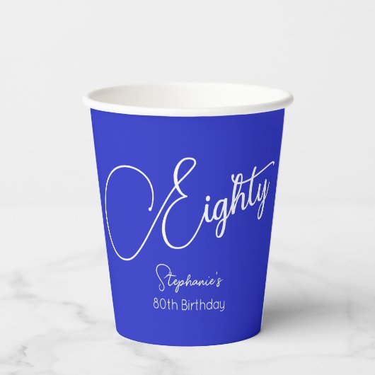 Gobelets En Papier Script simple moderne Royal Blue 80th Birthday (Verso)
