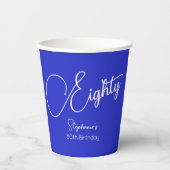 Gobelets En Papier Script simple moderne Royal Blue 80th Birthday (Recto)