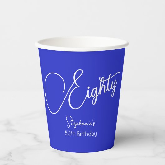Gobelets En Papier Script simple moderne Royal Blue 80th Birthday (Recto)