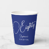 Gobelets En Papier Simply Modern Script Navy Blue 80th Birthday Party (Recto)