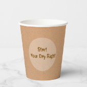 Gobelets En Papier Start Your Day Right - Inspirational Coffee Cup  (Recto)