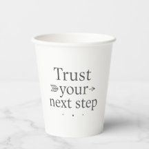 Tasse en papier « Fie-toi à ton prochain pas »