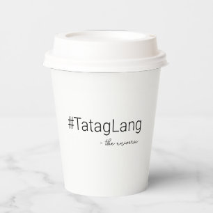 Gobelets En Papier Tatag Lang : Un Esprit Indestructible, Des Citatio