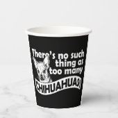 Gobelets En Papier Too Many Chihuahuas (Recto)