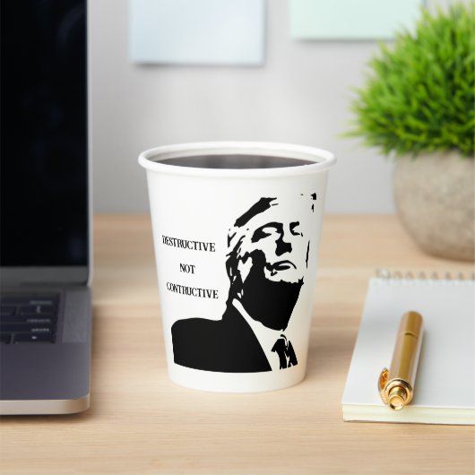Gobelets En Papier Trump/Destructive Not Constructive Paper Cup (Insitu)