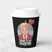 Gobelets En Papier Trump est ma Saint Valentin (Recto)