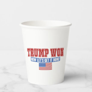 Gobelets En Papier Trump Won Now Let Get