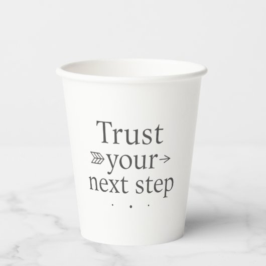 Gobelets En Papier Trust Your Next Step Paper Cup (Recto)