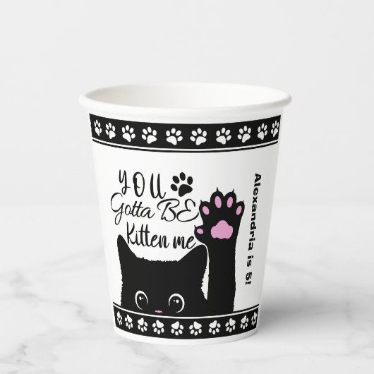 Gobelets En Papier Tu Dois Être Kitten Me Drôle Chat Motif Anniversai (Recto)