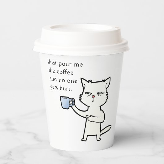 Gobelets En Papier Versez-moi juste le café et personne n'est blessé (Recto)