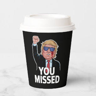 Gobelets En Papier Vous avez manqué Donald Trump