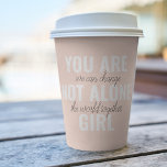 Gobelets En Papier Vous N'Êtes Pas Une Seule Fille Citation De Motiva<br><div class="desc">Vous N'Êtes Pas Une Seule Fille Citation De Motivation Positive</div>