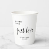 Gobelets En Papier White Nothing Fancy Just Love Wedding  (Verso)
