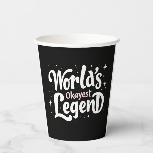 Gobelets En Papier World’s Okayest Legend - Citation amusante (Verso)