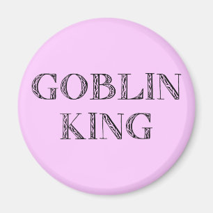 Goblin King Magneet