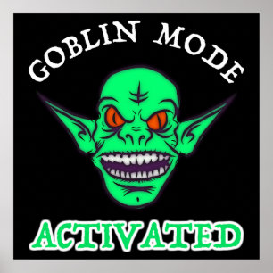 Goblin Mode geactiveerd Poster
