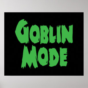 GOBLIN MODE POSTER