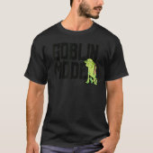 GOBLIN MODE T-SHIRT (Voorkant)