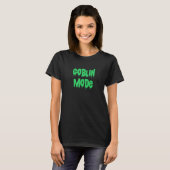 GOBLIN-MODUS GEACTIVEERD Goblins Enge Druppels O T-shirt (Voorkant volledig)