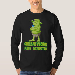 Goblin modus volledig geactiveerd sloop uit trolle t-shirt