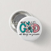 God alles is mogelijk Christelijk Ronde Button 3,2 Cm (Voorkant /achterkant)