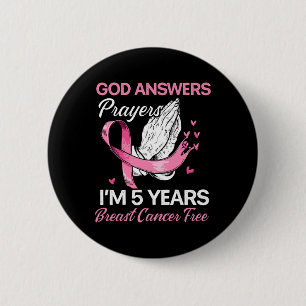 God Answers Prayers Breast Cancer Survivor Christi Ronde Button 5,7 Cm