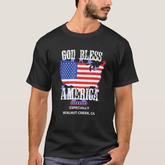 God Bless America Especially Walnut-Creek CA US St T-shirt (Voorkant)