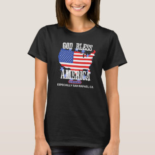 God Bless America Speciaal San Rafael CA US Stat T-shirt
