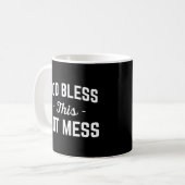 God Bless Hot Mess Funny Quote Koffiemok (Voorkant links)