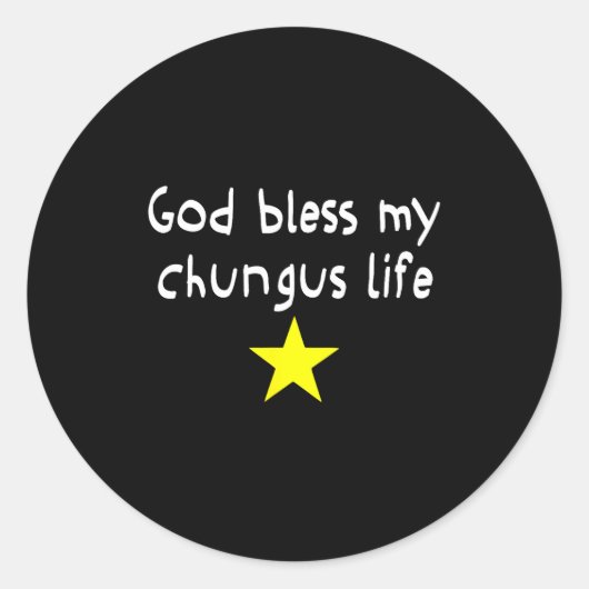 God Bless My Chungus Life, Funny Brainrot Meme Gen Ronde Sticker (Voorkant)