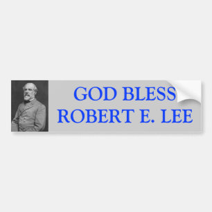 God Bless Robert E Lee Bumpersticker
