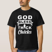 God Bless Thick Chicken T-shirt (Voorkant)