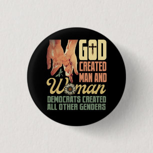 God Creëer Man n Vrouw Democraten Creëer alle ande Ronde Button 3,2 Cm