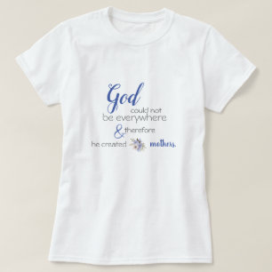 God Creëer Moeders, Joodse Proverb T-shirt