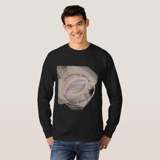 God Don't Play About Me T-Shirt (Voorkant volledig)