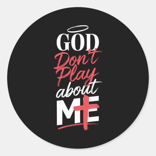 God Don't Play About Me Uplifting Sritual Expressi Ronde Sticker (Voorkant)