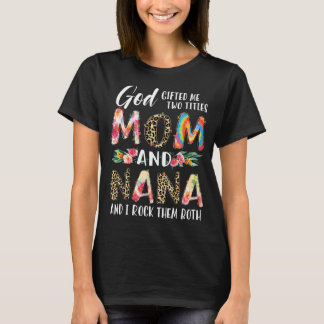 God Ed Me Twee Titels Moeder En Nana Leopard Vrouw T-shirt