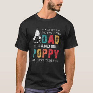 God Ed me twee titels pa en papaver Vaderdag T-shirt