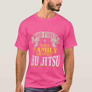 God eerst dan familie eindelijk Jiu Jitsu Shirten  T-shirt