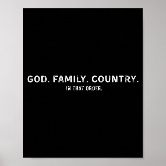 God Family Country In That Order Poster (Voorkant)